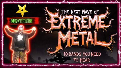 ☢️The Next Wave Of Extreme Metal : 10 Bands You Need To Hear☢️