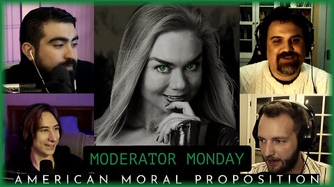 Mod Monday - The Left Has Abandoned The American Moral Proposition