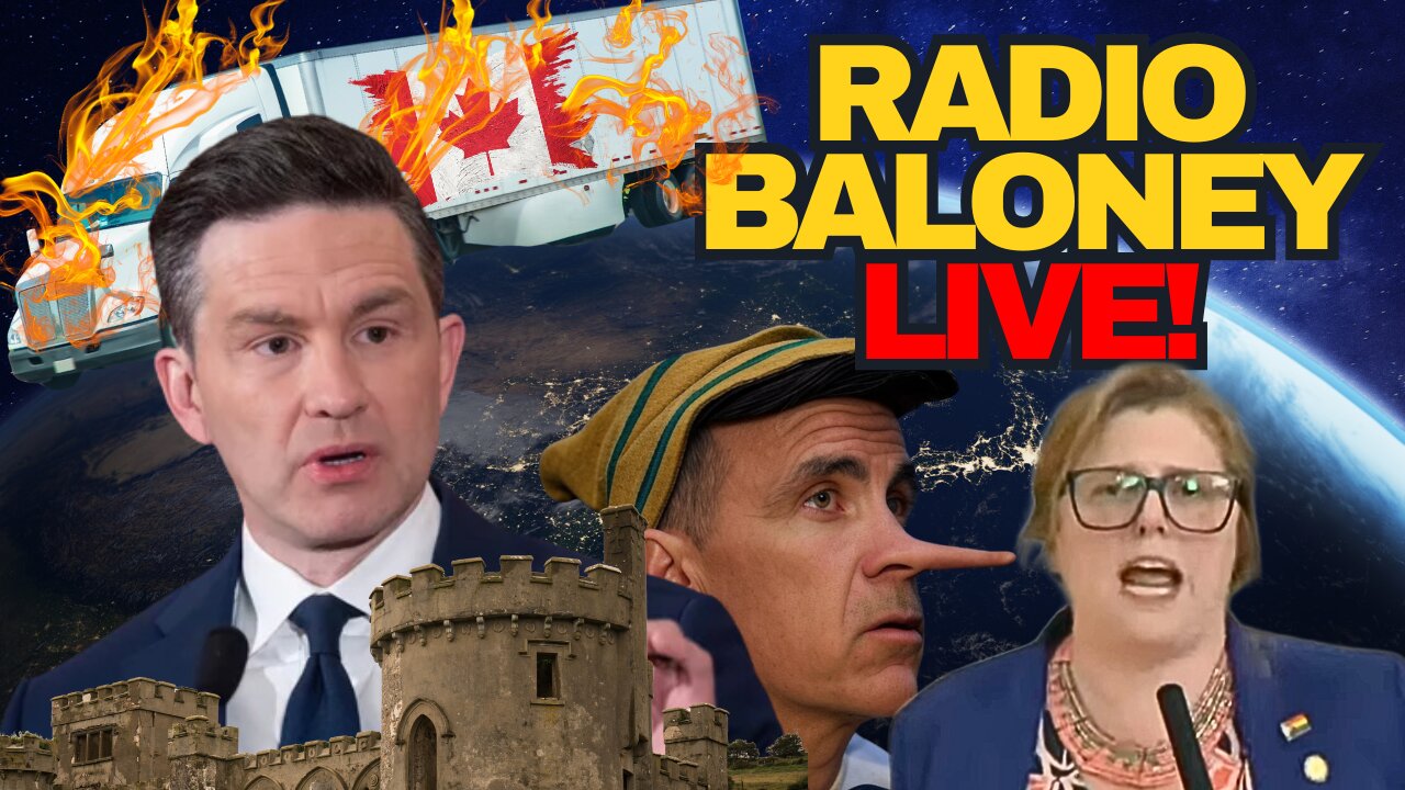 Radio Baloney Live! Poilievre Wants Castle Law, Carney Failing, Canada Immigration Disaster, Memes