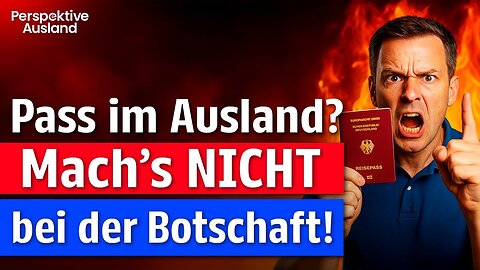 Auswanderer: Pass abgelaufen & die Botschaft überlastet? Diese Tricks retten dich!