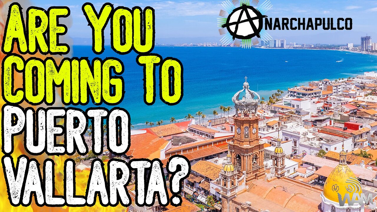 ARE YOU COMING TO PUERTO VALLARTA? - Anarchapulco 2026 Is Coming!