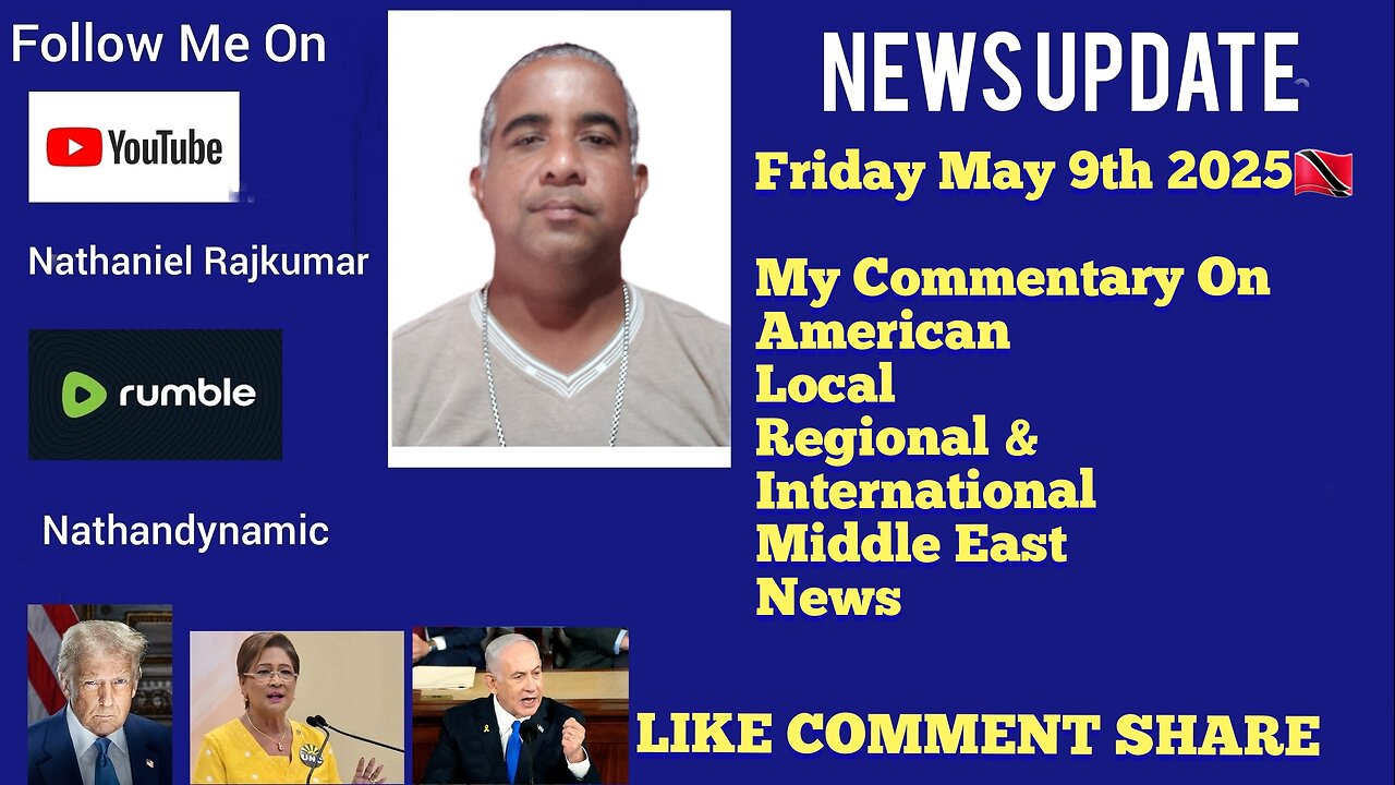 News Update Trinidad & Tobago Friday May 9th 2025