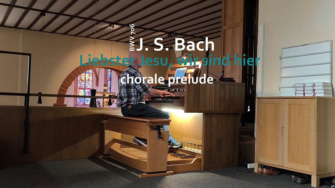 J. S. Bach: Liebster Jesu, wir sind hier | BWV 706