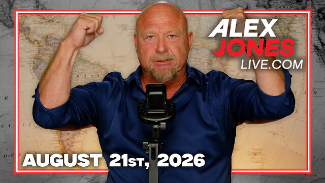 Alex Jones 2026-Aug-21 Friday