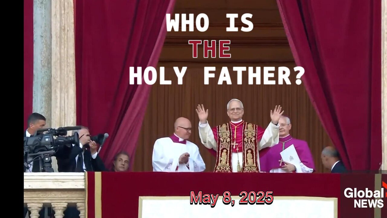 5/28/2025 | BIBLICALLY SPEAKING, WHO IS THE HOLY FATHER?