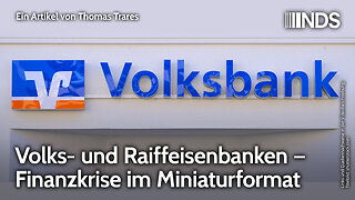 Volks- und Raiffeisenbanken – Finanzkrise im Miniaturformat | Thomas Trares | NDS-Podcast