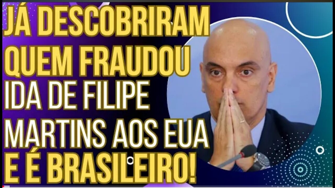 XANDÃO EM ALERTA: já descobriram quem fraudou a ida de Filipe Martins aos EUA - e é BRASILEIRO!