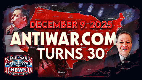 Antiwar.com Turns 30, NDAA Will Give Trump $1 Trillion Military Budget, IDF Spying on US, and More