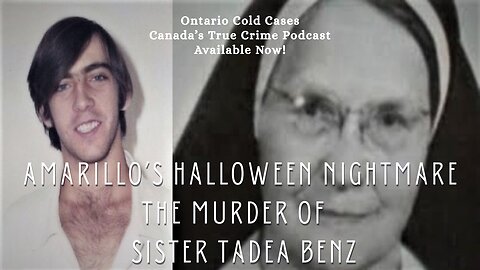 Amarillo’s Halloween Nightmare: The Murder of Sister Tadea Benz (Short)