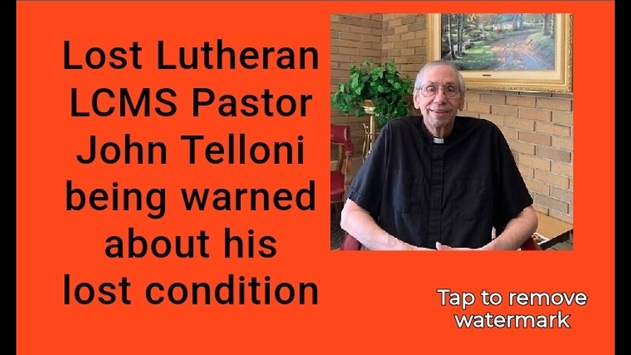 Confronting a lost Lutheran Pastor John Telloni