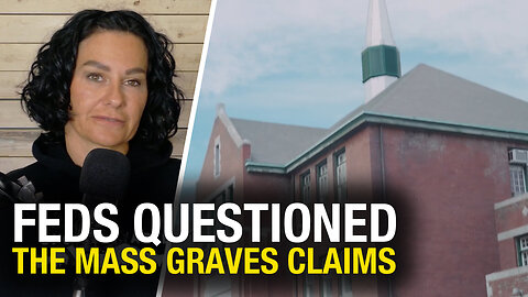 Federal officials doubted truth of Kamloops mass graves claim