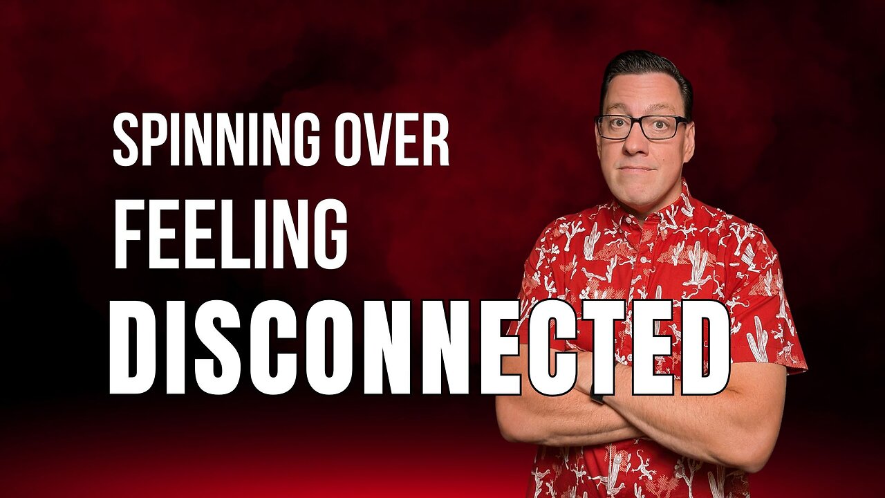The Struggle of Feeling DISCONNECTED from God Self and Others