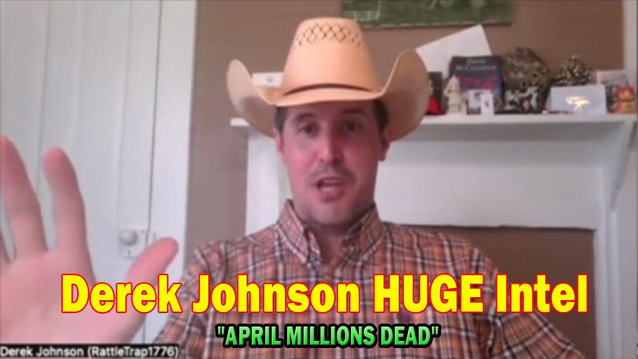 Derek Johnson & Francine Fosdick HUGE Intel Apr 3: "APRIL MILLIONS DEAD"