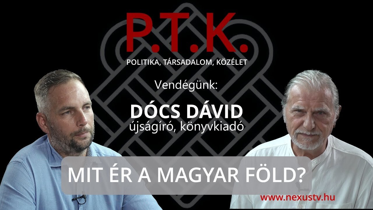 MIT ÉR A MAGYAR FÖLD? - Vendégünk: Dócs Dávid, a Mi Hazánk Mozgalom alelnöke