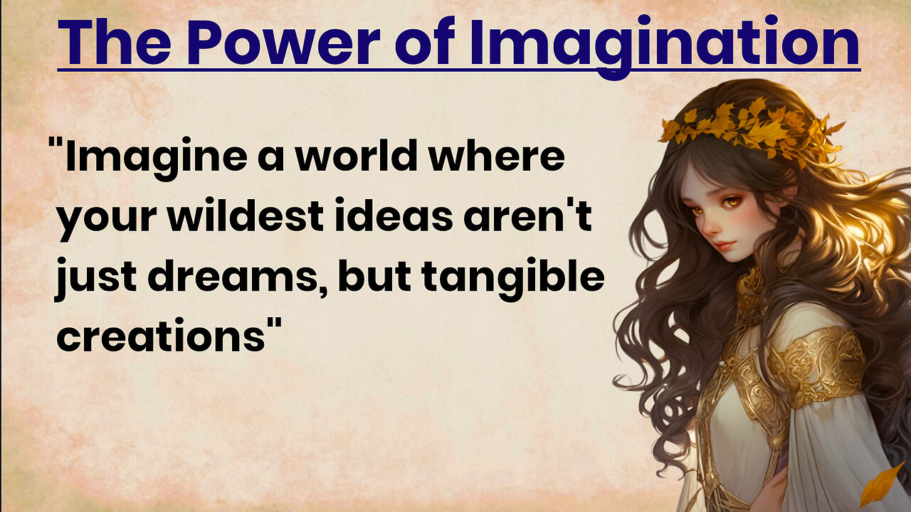 The Power of Imagination