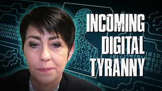 Christine Anderson On The Incoming Digital Tyranny