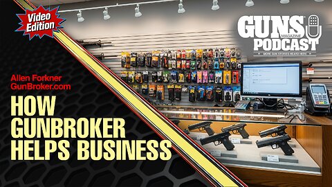 An FFL's Best Friend: How GunBroker Helps Dealers Grow Their Business Ep. #5