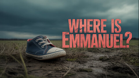The Disturbing Mystery of Baby Emmanuel