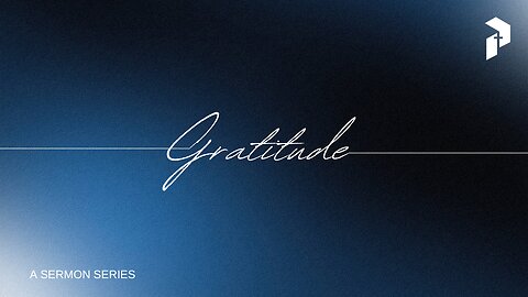 Gratitude Part 2 by Pastor Aaron Noble