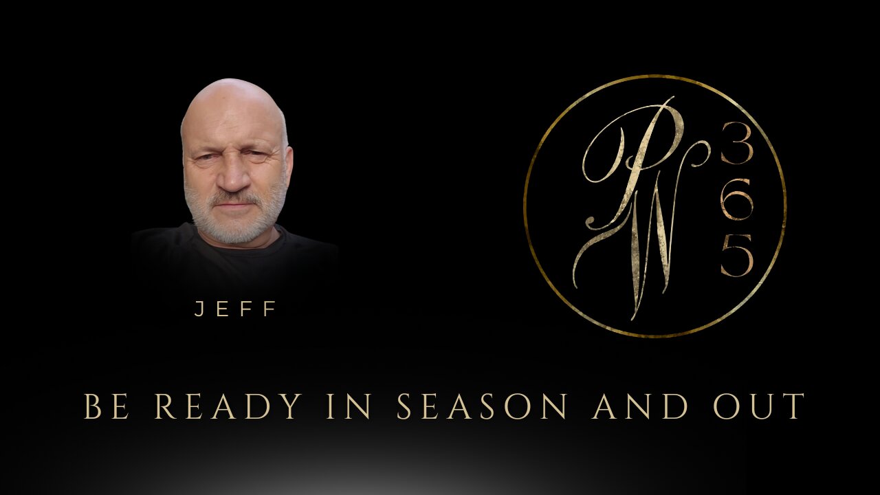 Be Ready in season and out