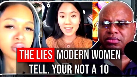 Modern Women Lie 2 Themselves & Each Other 💸