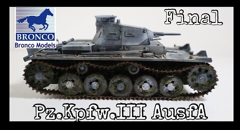 Bronco Models 1/35 Pz.Kpfw.III AusfA Final Reveal