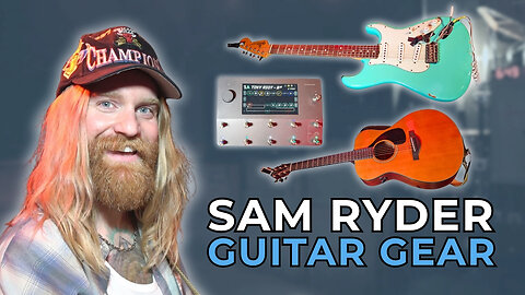 Sam Ryder - GEAR MASTERS Ep. 586