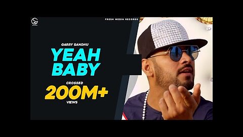 Yeah Baby Refix | GarrySandhu | Ft. Shehnaaz Gill | Full Video Song | Fresh Media Records