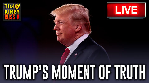Trump’s Moment of Truth