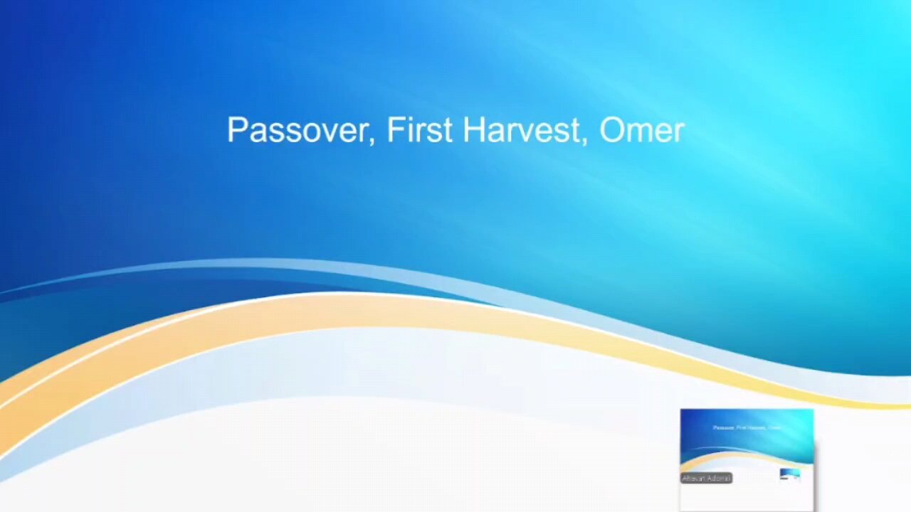 Passover, HaMatzot and Omer