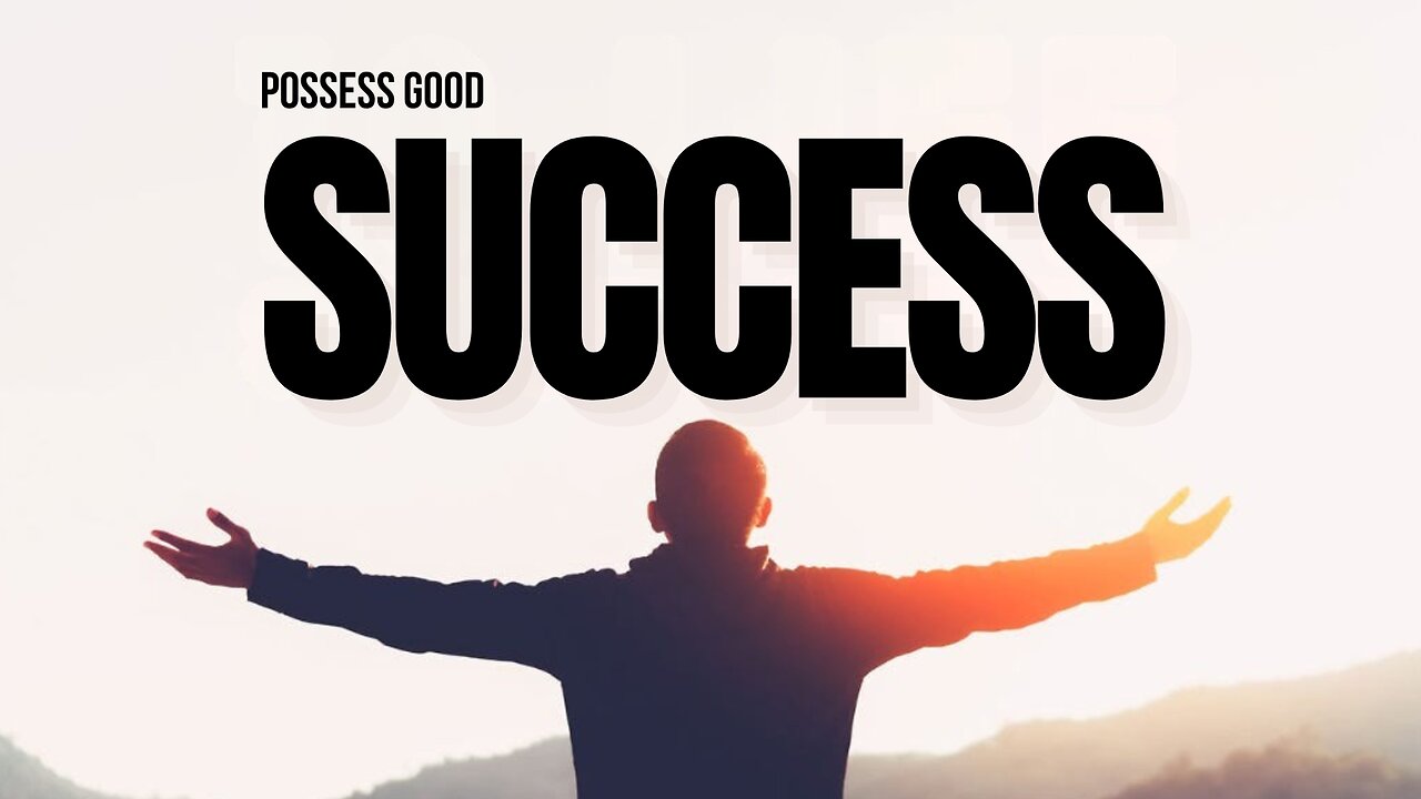 Possess Good Success - Pastor Bruce Mejia