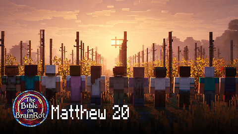Matthew 20 – The Upside-Down Kingdom | The Bible on BrainRot