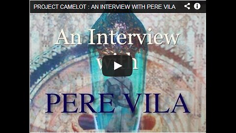 PROJECT CAMELOT : AN INTERVIEW WITH PERE VILA (Re-upload)