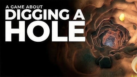 A Game About Digging A Hole Ep 1