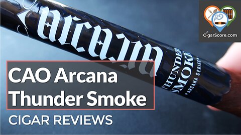 WINNER? Or, WEIRD? The CAO Arcana THUNDER SMOKE - CIGAR REVIEWS by CigarScore