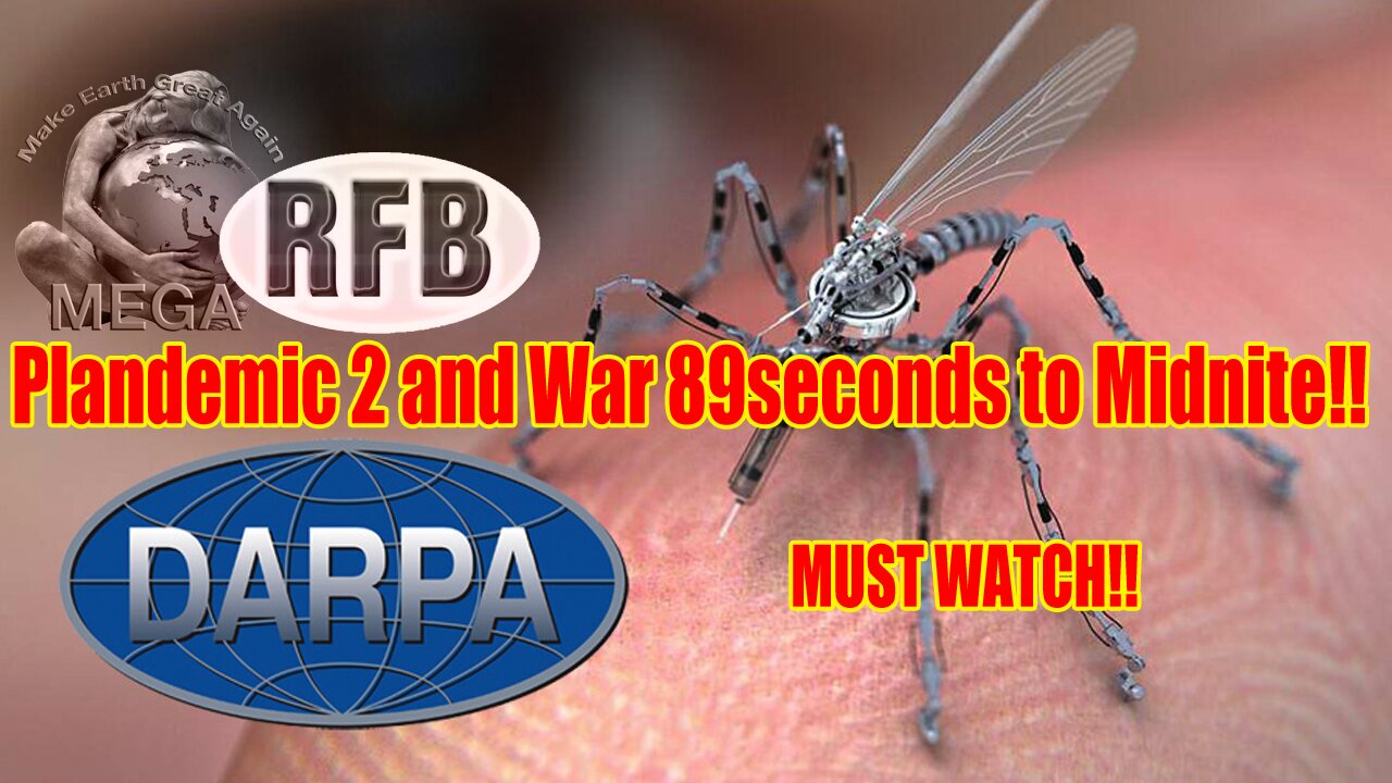 Plandemic 2 and War 89 seconds to Midnite!! -- MUST WATCH!!