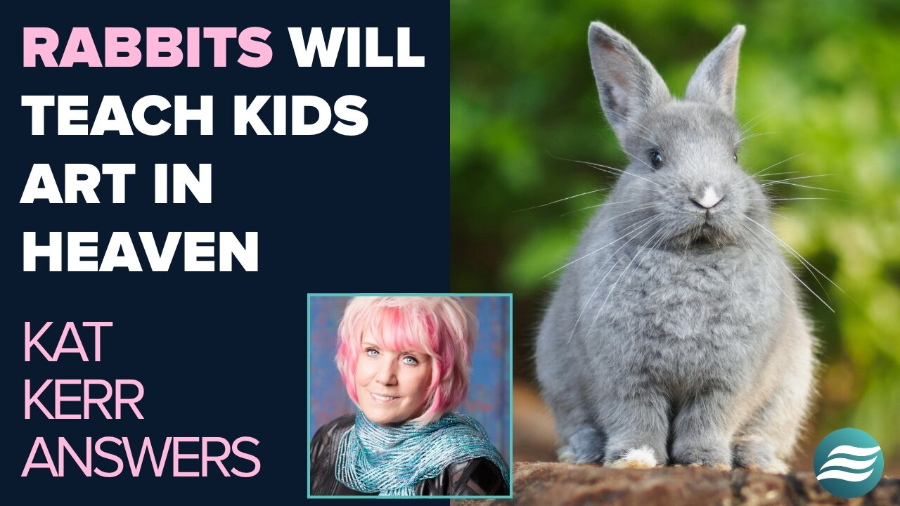 Kat Kerr: Rabbits Will Teach Kids Art In Heaven | March 12 2025