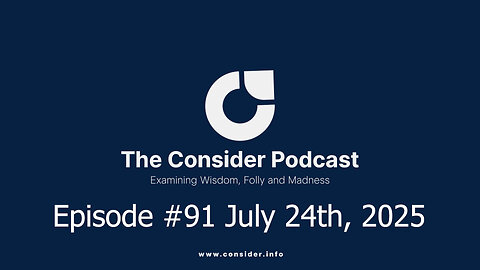 #91, The Consider Podcast