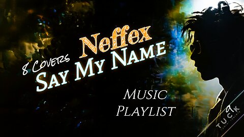 NEFFEX Mix - Say My Name | Covers / Remix | Music Playlist.