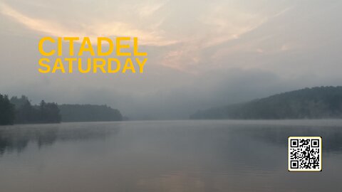 Citadel Summer Episode 34: Citadel Saturday