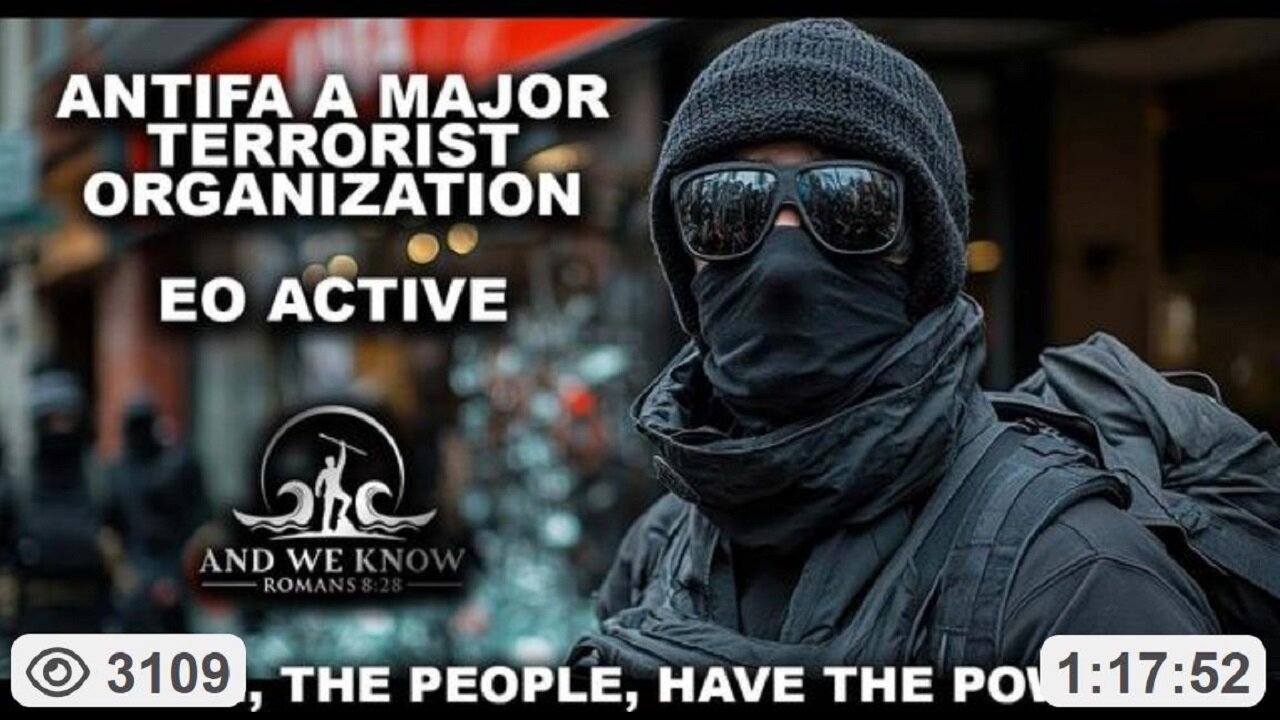 ANTIFA A MAJOR TERRORIST ORG, Charlie’s death exposing more demons, Have FAITH. Pray! ~ And We Know 9.18.25