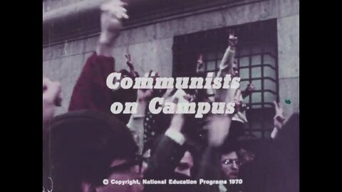 Communists on Campus | (1970)