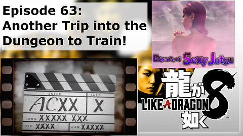 Episode 63: Another Trip into the Dungeon to Train!
