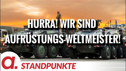 Hurra! Wir sind Aufrüstungs-Weltmeister! | Von Hermann Ploppa