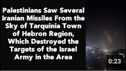 "Iranian Missiles Spotted in the Sky Over Tarquinia, a Town in Hebron Region, by Palestinians"