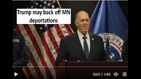 Trump backing off MN deportations?