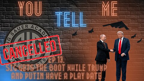 YTM Podcast Ep13 - Sig Gets The Boot While Trump and Putin Have A Play Date