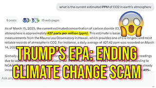 Trump's EPA Ending "Climate Change" Grift / Scam - CO2 Is Not A Pollutant