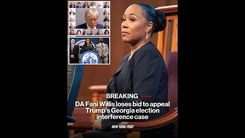 DA Fani Willis loses bid to appeal Trump’s Georgia election interference case ‘She is a disaster’