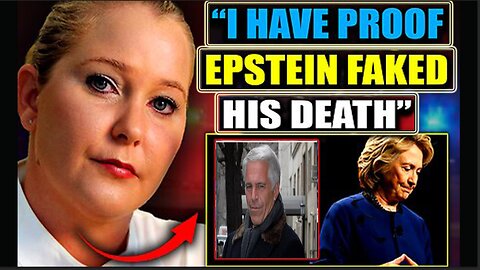 7/8/25 - Virginia Guiffre's Final Video - "HILLARY CLINTON HELPED JEFFREY EPSTEIN FAKE HIS DEATH"
